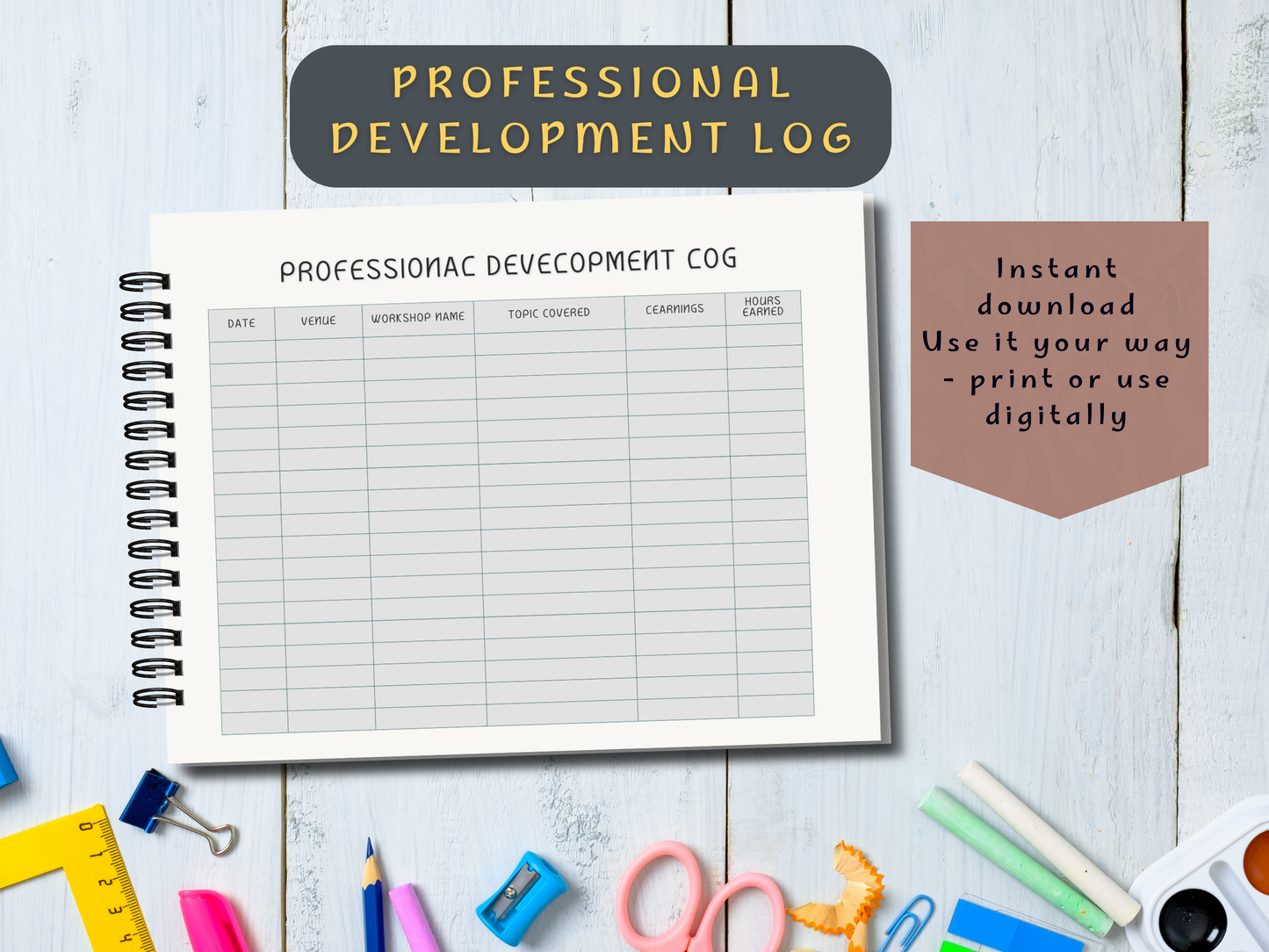 A professional development log notebook on a wooden surface with stationery items.